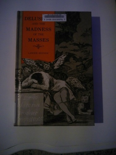 Delusions and the - , madness