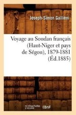 Joseph-Simon Ga Voyage Au Soudan Français (Haut-Niger Et Pays de Ségou), (Poche)