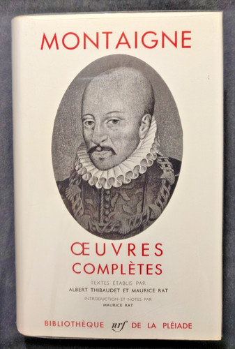 Montaigne oeuvres complètes - oeuvres,
