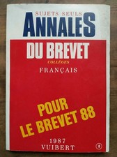 Annales du Brevet collèges - Français - Pour le brevet 88 / Vuibert  1987
