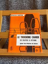 Pierre Lotte Le Troisième cahier de solfège & rythme méthode flûte a bec Fuzeau