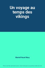 Un voyage au temps des vikings, Martell Hazel Mary