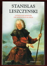 Stanislas Leszczynski, Roi Philosophe, Muratori Philip, collections Bouquins