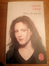 JUSTINE LEVY - RIEN DE GRAVE - LE LIVRE DE POCHE 2008
