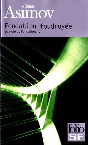 Cycle fondation tome 4 - fondation,,