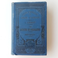 Cours supérieur de langue allemande SCHMITT  auteurs du programme rhétorique