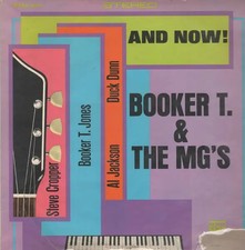 Booker T. & The MGs And Now