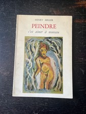 Henry miller Peindre C’est