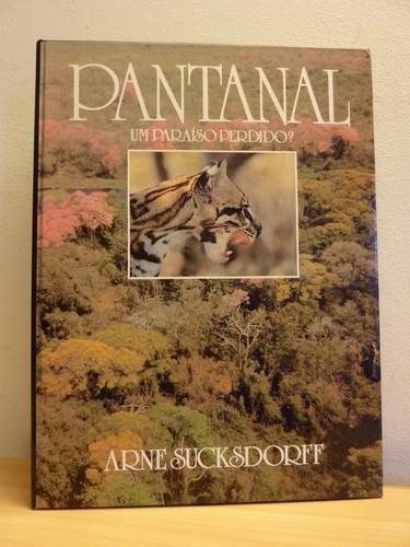 Pantanal paraiso perdido - paraiso,
