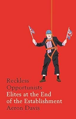 Reckless opportunists elites - opportunists:,