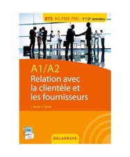 A1 A2 : relation clientèle et les fournisseurs : BTS AG PME/PMI, Claude Terrier