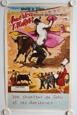 Affiche Corrida AMERICA TAURINA 1972 Spectacle Comique Taurin Musical
