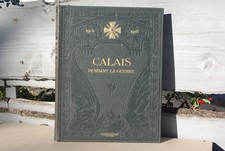 CALAIS PENDANT LA GUERRE