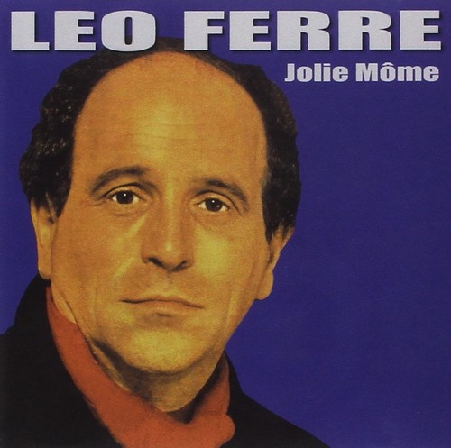 Leo ferre jolie - jolie, môme