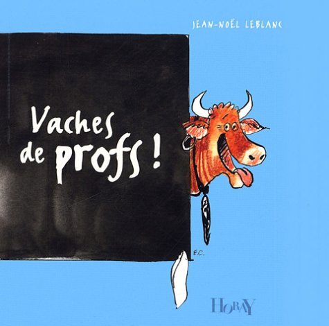 Vaches profs - de, !