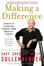 Chesley B. Sullenberger Making a Difference (Poche)