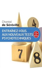 Entraînez-vous aux nouveaux tests psychotechniques: Vie professionnelle - SEREVI