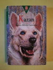 Kazan - James Oliver Curwood / 1996