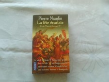 Cycle d'Ogier d'Argouges, tome 4: La fête écarlate - Naudin, Pierre