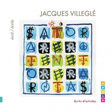 Jacques Villeglé / écrit sur écrits / Nouveau Réalisme