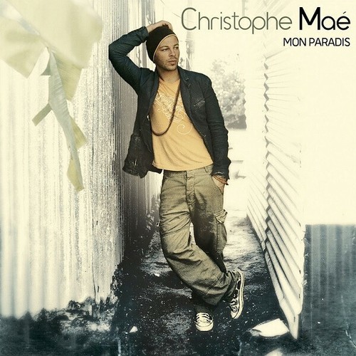 Christophe maé mon paradis - christophe,
