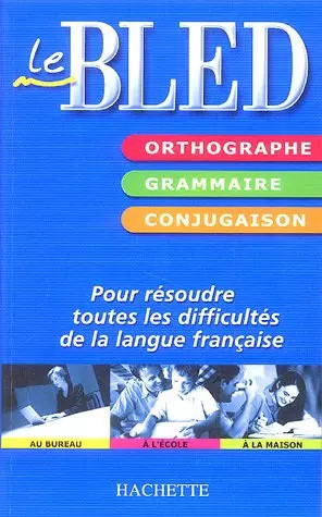 Bled orthographe grammaire - bled,