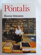 Oeuvres littéraires de Jean-Bertrand Pontalis. Collection Quarto