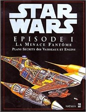 STAR WARS EPISODE 1  VAISSEAUX ET ENGINS     -- LIVRE  NATHAN EDITIONS