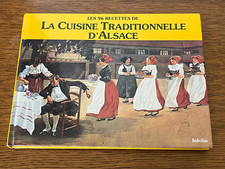 Livre Les 96 recettes de la CUISINE TRADITIONNELLE d'Alsace / Gastronomie TBE !!