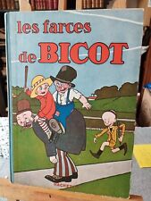 livres anciens.LES FARCES DE BICOT. ED.HACHETTE. 1930. TB ETAT.