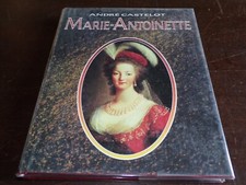 Livre " Marie-Antoinette " André Castelot 1989