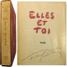 Elles et toi 1946 Sacha Guitry Raoul Solar fac-similé manuscrit numéroté