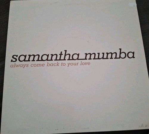 Samantha mumba always come - always,