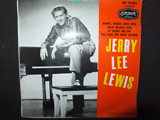 VINYL 45 TOURS JERRY LEE LEWIS / BABY , BABY , BYE , BYE / RE 10 054 / MAI 1962