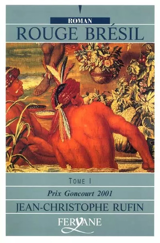 Rouge brésil tome 1 - brésil.,