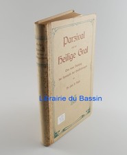 Parzival und der heilige Gral Eine Deutung der Symbolik der Graldichtungen Rohr