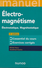 PHYSIQUE / ELECTRO-MAGNETISME ELECTROSTATIQUE MAGNETOSTATIQUE - DUNOD 2020 NEUF