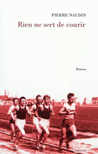 Rien sert courir pierre - sert, courir,