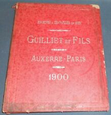 Machines à Travailler le Bois – Guillet et fils – Auxerre – Paris -1900 -