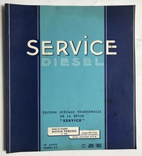 ► REVUE TECHNIQUE - SERVICE DIESEL - MOTEUR PERKINS 6. 354 - 1963