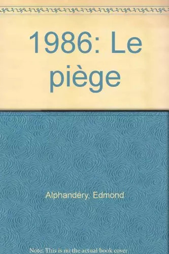 1986 piège alphandery - 1986, le