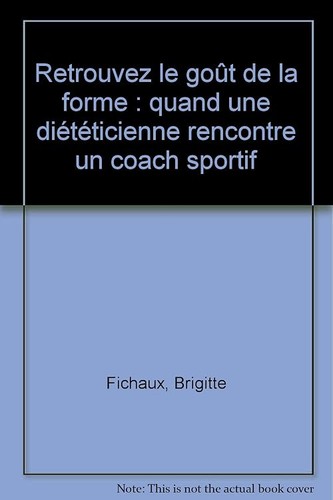 Retrouvez goût la forme - le, de