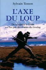 L'axe du loup : De la Sibérie