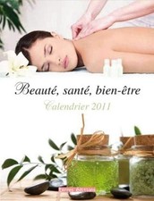 Calendrier 2011 Beaute Sante Bien-Etre | Collectif | état très bon