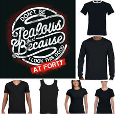 40th Anniversaire T-Shirt Hommes Ne Be Jaloux Drôle Milestone Cadeau 40 Ans Haut