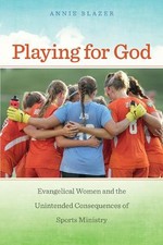 Annie Blazer Playing for God