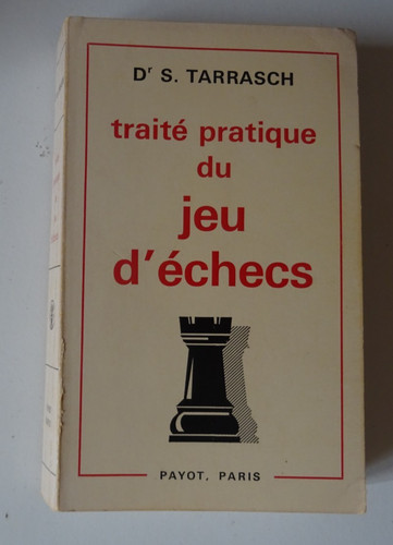 Siegbert tarrasch traité - tarrasch,
