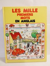 LES MILLE PREMIERS MOTS EN ANGLAIS Heather Amery Stephen Cartwright 1990 F. lois