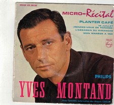 YVES MONTAND - VINYL 45 tours EP - PLANTER CAFE  + 3 - MICRO RECITAL