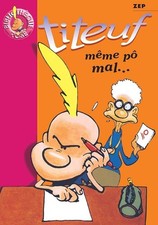 Titeuf tome même pô - titeuf,,